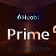 Huobi'den Yeni Token Satış Platformu: Huobi Prime